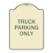 Signmission Reserved Parking Truck Parking Heavy-Gauge Aluminum Architectural Sign, 24" x 18", TG-1824-23028 A-DES-TG-1824-23028 - alternate 1